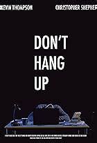 Don't Hang Up (2022) - IMDb