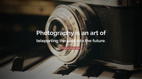 Top 20 Photography Quotes | 2021 Edition | Free Images - QuoteFancy