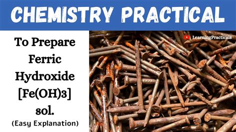 To Prepare a Ferric Hydroxide [Fe(OH)3] sol | Chemistry Practicals ...