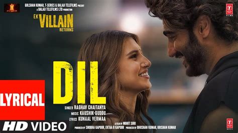 Ek Villain Returns | Song - Dil (Lyrical) | Hindi Video Songs - Times ...