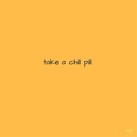 Butta Blog On Self Care Tips. Words, Quotes, Chill Pill, I Dont Care HD ...