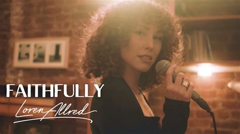 Loren Allred - Faithfully (Acoustic Video) - Journey Cover - YouTube Music