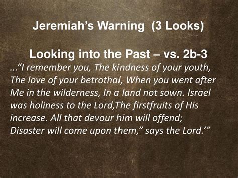 Jeremiah’s Warning Jeremiah 2:1-19. Jeremiah’s Warning Jeremiah 2: ppt ...