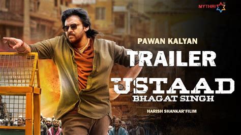 Pawan Kalyan Ustaad Bhagat Singh Movie Trailer And Release Date, Pawan ...