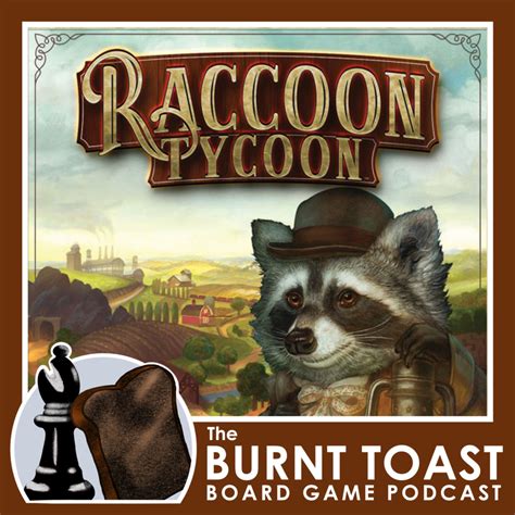 Raccoon Tycoon Game Review – The Burnt Toast Podcast