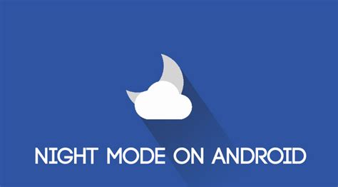 How to Enable Night Mode on Android - DroidViews