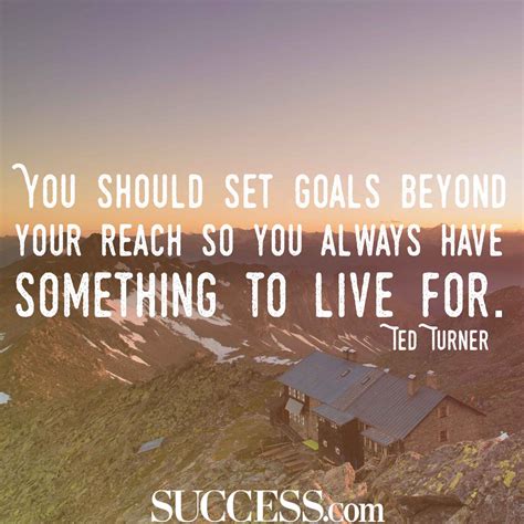 18 Motivational Quotes About Successful Goal Setting | SUCCESS