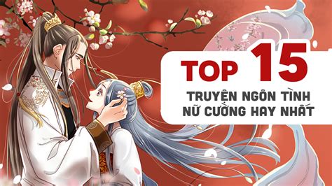 Top 15 truyện ngôn tình nữ cường hay nhất - POPS