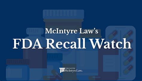 FDA Recall Watch | McIntyre Law PC