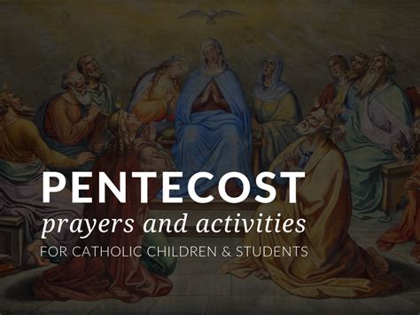 Prayers & Activities for the Feast of Pentecost