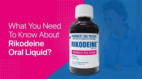 All You Need To Know About Rikodeine Oral Liquid- Dry Cough