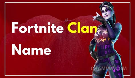 750+ Best Fortnite Clan Names Ideas For Your Squad