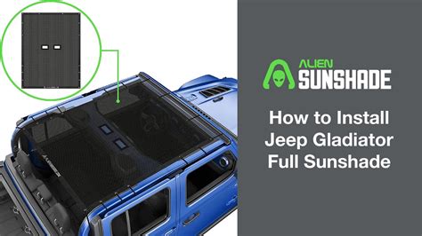 How To Install Jeep Gladiator Full Sunshade | Alien Sunshade JT Full ...