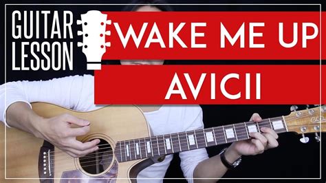 Wake Me Up Guitar Tutorial – Avicii Guitar Lesson 🎸|100% Accurate ...