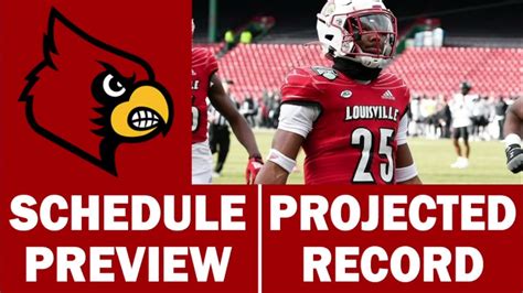 Louisville Football 2023 Schedule Preview & Record Projection - Win Big ...