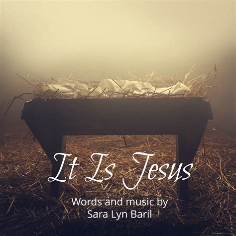 It Is Jesus | Sara Lyn Baril