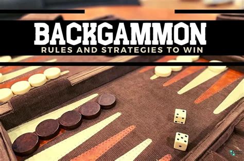 Backgammon: Rules and How to Play (Including 3 Top Tips)