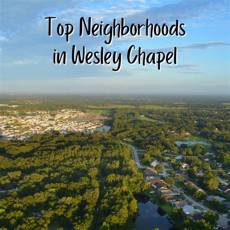 Top 10 Wesley Chapel Neighborhoods (Best Places to Live in Wesley ...