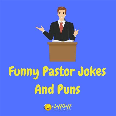 18 Hilarious Pastor Jokes To Answer Your Laughter Prayers!