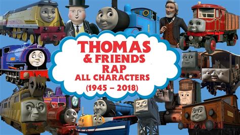 Thomas & Friends Rap (All Characters 1945 - 2018) - YouTube