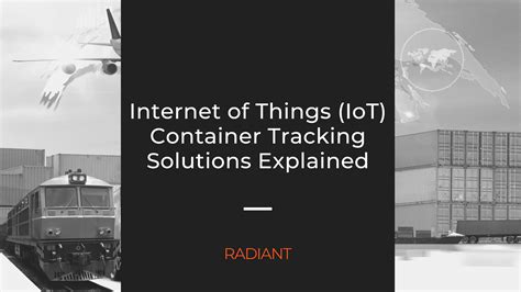 IoT Container Tracking - IoT Container Tracking Solutions | Radiant