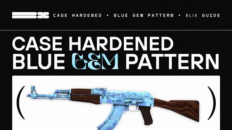 Case Hardened Blue Gem Pattern Guide