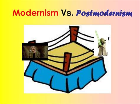 PPT - Modernism Vs. Postmodernism PowerPoint Presentation, free ...