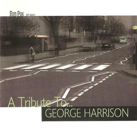 Various Artists - A Tribute To George Harrison Lyrics and Tracklist ...