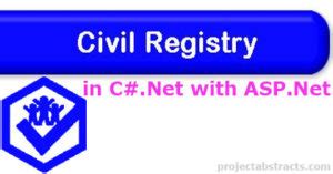 Civil Registry in C#.Net with ASP.Net (Computer Project ...