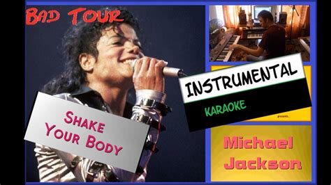 Shake Your Body (Bad Tour) - Michael Jackson - Instrumental with lyrics ...