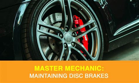 Maintaining Disc Brakes | Master Mechanic