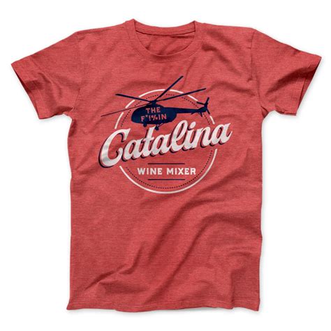 The Catalina Wine Mixer Men/Unisex T-Shirt | Wine mixers, Men unisex ...