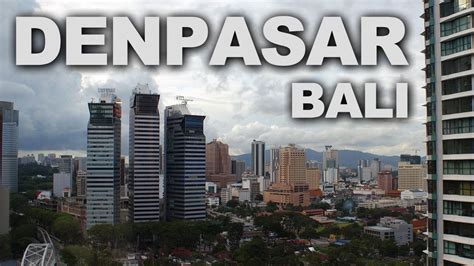 Denpasar, the Capital of Bali - YouTube