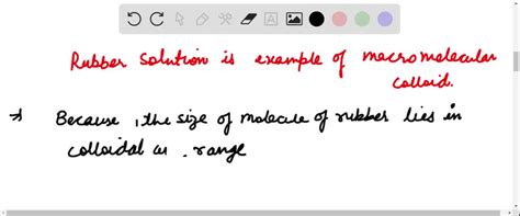 SOLVED:The solution of rubber is an example of (a) lyophobic colloid (b ...