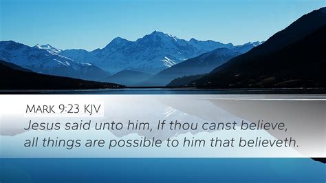 Mark 9:23 KJV Desktop Wallpaper - Jesus said unto him, If thou canst ...