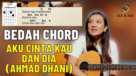 NGULIK & BEDAH CHORD - AKU CINTA KAU DAN DIA (AHMAD DHANI) - SEE N SEE ...