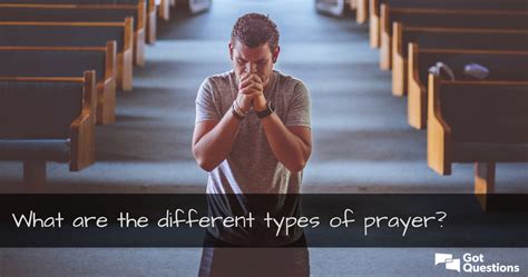 What are the different types of prayer? | GotQuestions.org