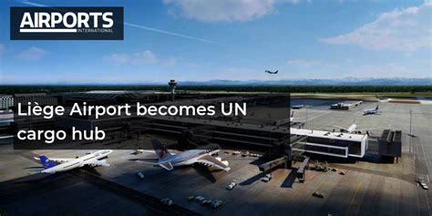 Liège Airport becomes UN cargo hub