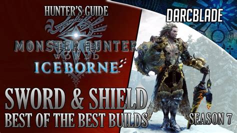 Best of the Best Sword & Shield Builds : MHW Iceborne Amazing Builds ...