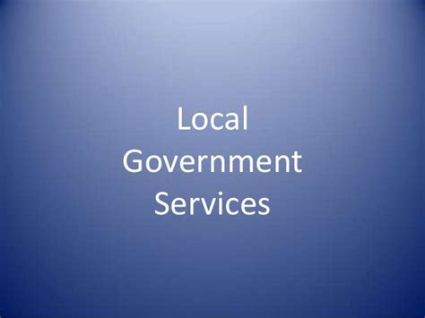 Local Government Services Slide Show