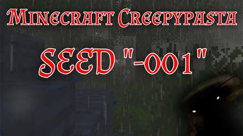 Minecraft Creepypasta: Seed "-001" - YouTube