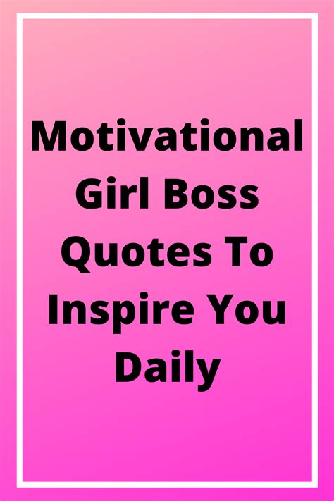 Motivational Girl Boss Quotes To Inspire You Daily - Brianna Marie ...