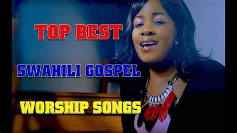 [Swahili Gospel Mixtape] Best Of Swahili Gospel Songs Mix - Mp3 ...