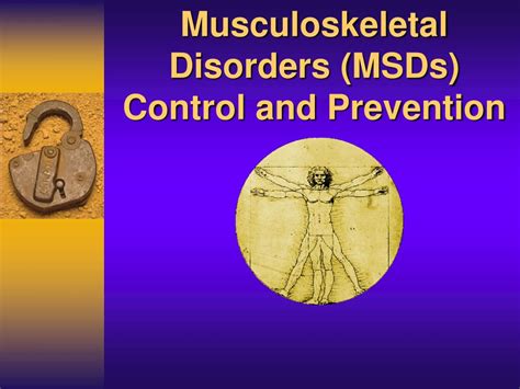 PPT - Musculoskeletal Disorders (MSDs) Control and Prevention ...