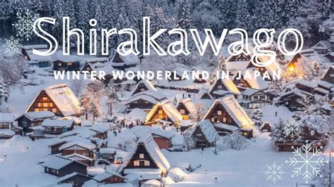 Japan's Winter Wonderland: Shirakawago Cultural Village | Japan Travel ...