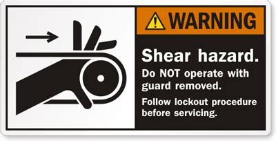 Warning Shear Hazard Do Not Operate With Guard Removed Label, SKU: LB-0338