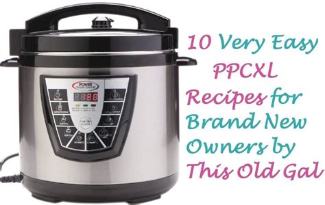 10 Easy Power Pressure Cooker XL Recipes - This Old Gal