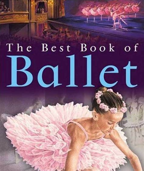 The Best Book of Ballet | Angela Wilkes | Macmillan