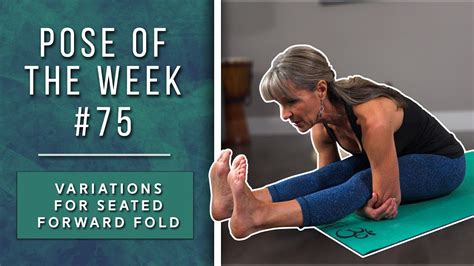 Variations For Seated Forward Fold | Pose of the Week #75 - YouTube