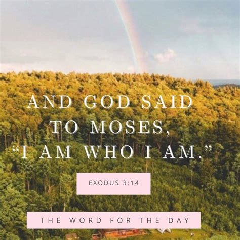 The Word For The Day • “Then Moses said to God, ‘Indeed, when I come to...